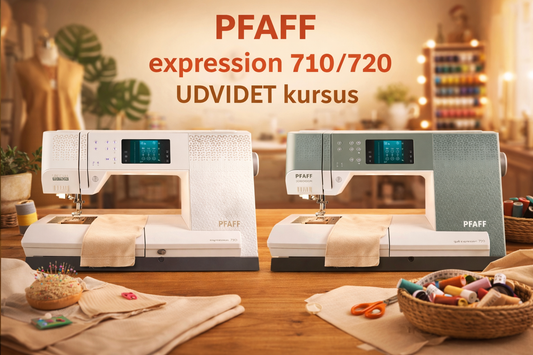 PFAFF expression 710/720 UDVIDET KURSUS